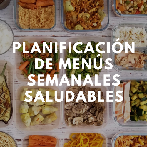 Planificación de Menús Semanales Saludables